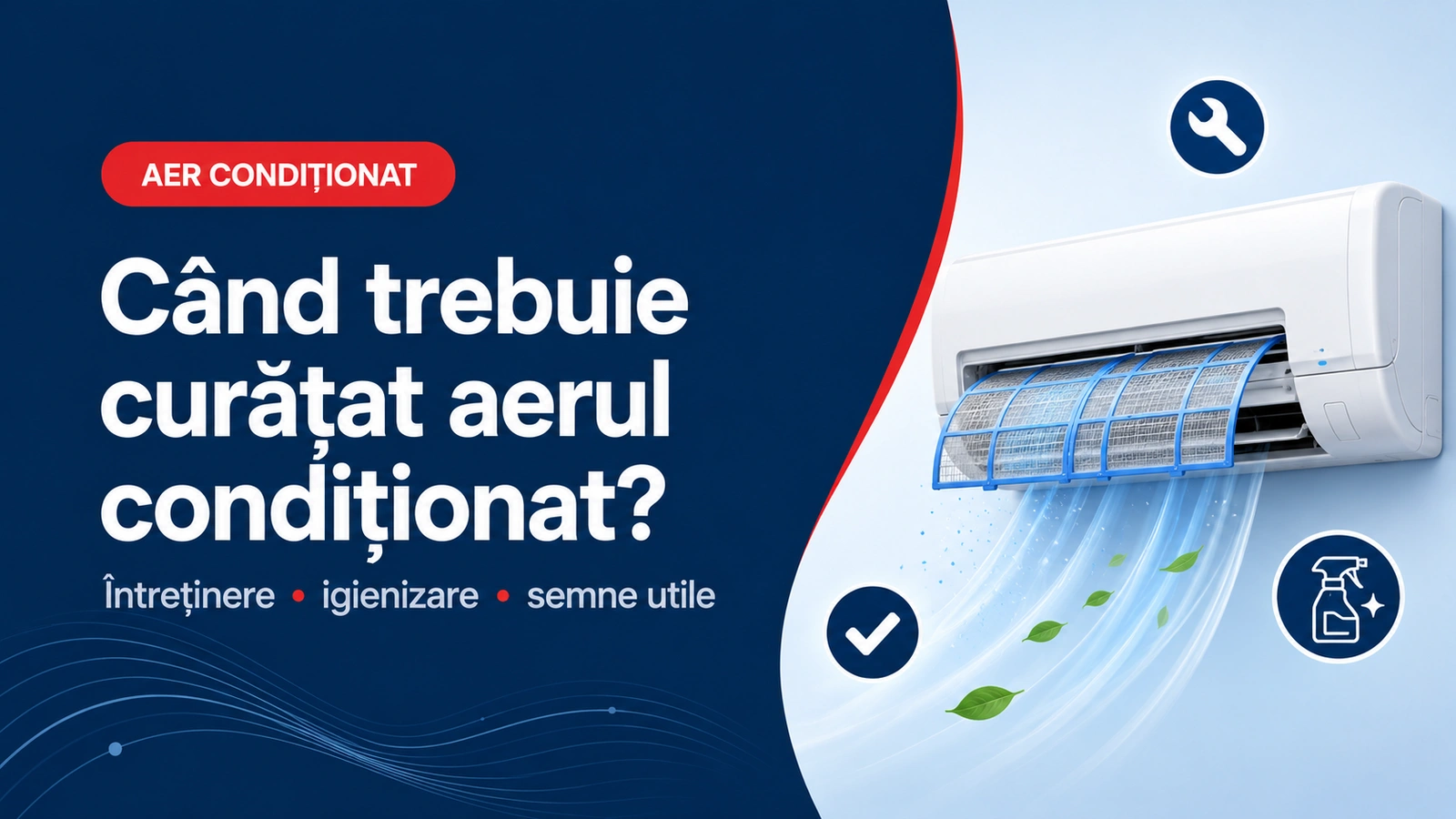 Când se curăță și se igienizează aerul condiționat?